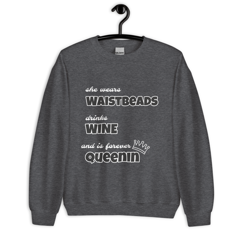 Waistbeads Queen Sweatshirt