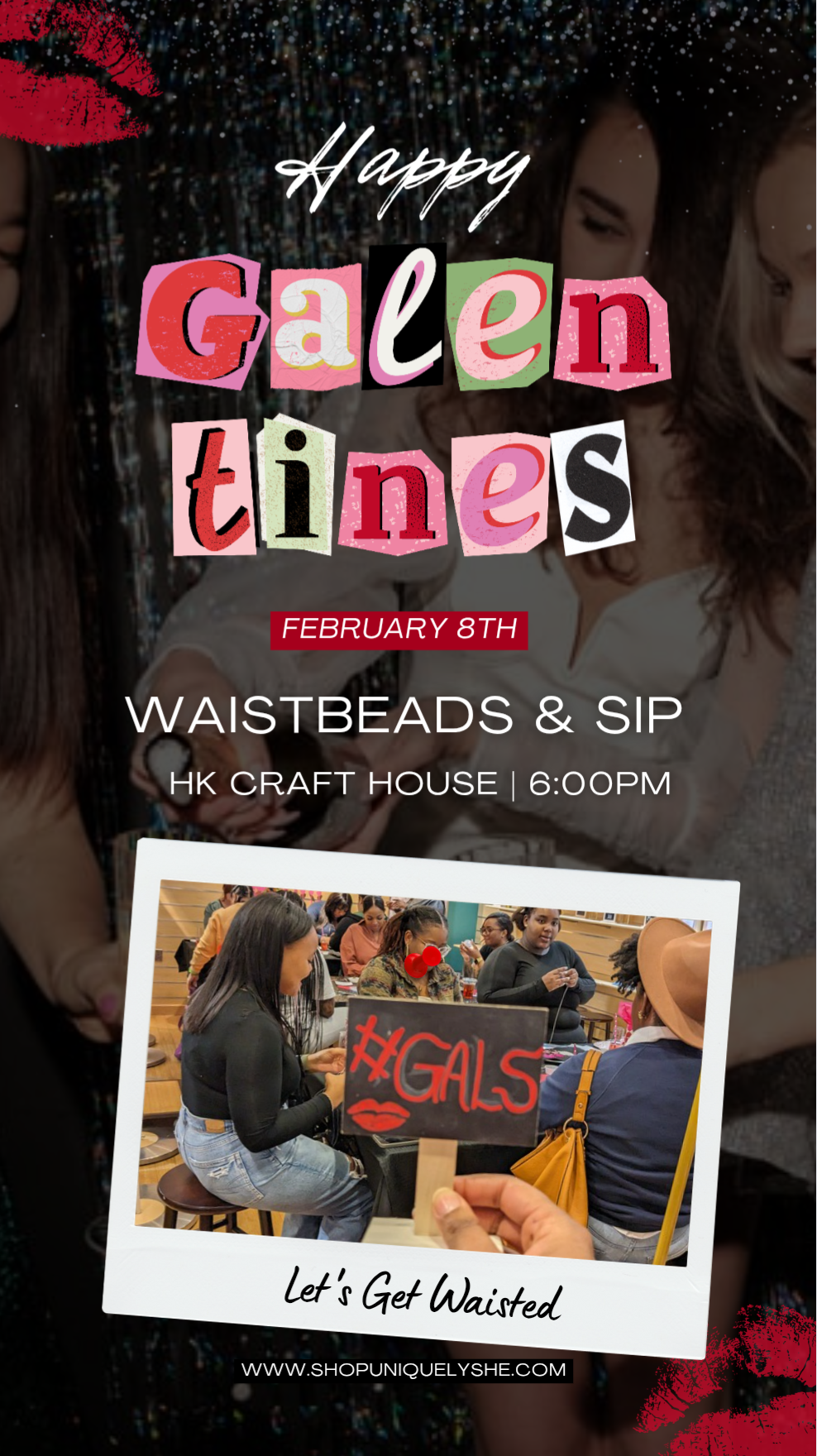 Galentines - Waistbeads & Sip 6PM